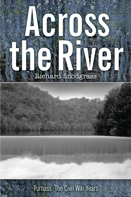 Across the River Paperback Calling Crow Press