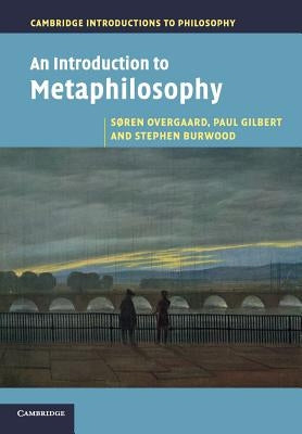 An Introduction to Metaphilosophy Paperback Cambridge University Press
