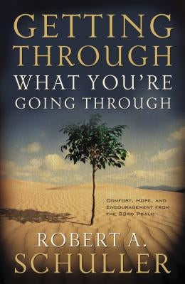 Getting Through What You're Going Through Paperback Thomas Nelson