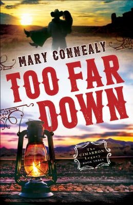 Too Far Down Paperback Bethany House Publishers