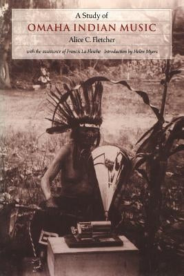 A Study of Omaha Indian Music Paperback Bison Books