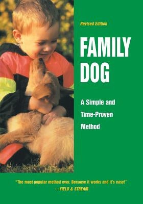 Family Dog: A Simple and Time-Proven Method Paperback Iap - Information Age Pub. Inc.