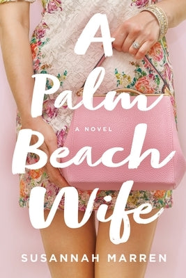 A Palm Beach Wife Paperback St. Martin's Griffin