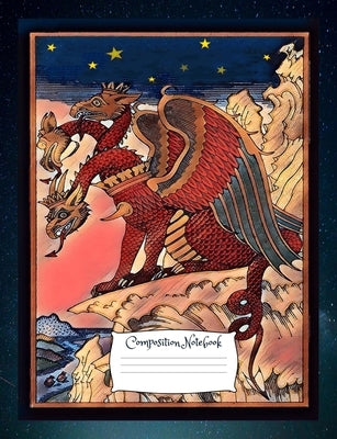 Dragon Composition Notebook: Standard size vintage fantasy art cover composition notebook / Journal 150 lined college ruled pages, serpent medieval Paperback Createspace Independent Publishing Platform