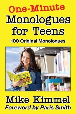 One-Minute Monologues for Teens: 100 Original Monologues Paperback Ben Rose Creative Arts