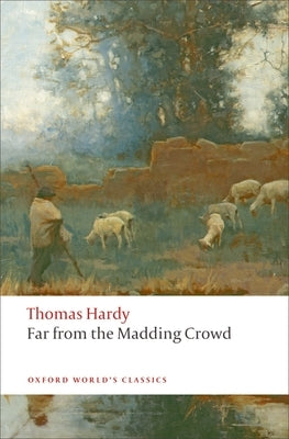 Far from the Madding Crowd Paperback Oxford University Press, USA