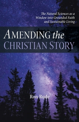 Amending the Christian Story Paperback Resource Publications (CA)