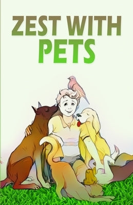 Zest With Pets Paperback Poets Choice
