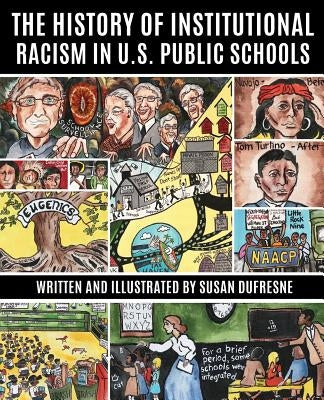 The History of Institutional Racism in U.S. Public Schools Paperback Garn Press