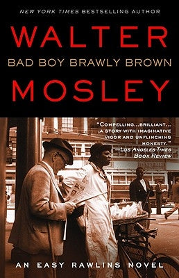 Bad Boy Brawly Brown: An Easy Rawlins Novel Grand Central Publishing