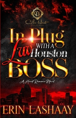 In Plug Luv With A Houston Boss: A Hood Romance Novel Paperback Independently Published