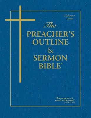 Preacher's Outline & Sermon Bible-KJV-Genesis 1: Chapters 1-11 Bible Leadership Ministries Worldwide