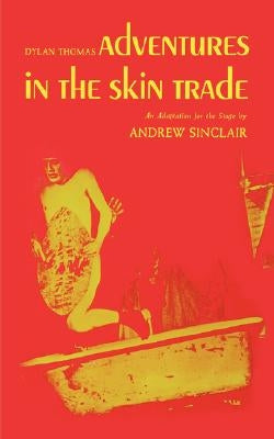 Adventures in the Skin Trade Paperback New Directions Publishing Corporation