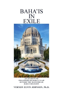 Baha'is in Exile Paperback Rosedog Books