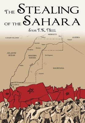 The Stealing of the Sahara Paperback Global Directives LLC
