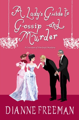 Cover of "A Lady's Guide to Gossip and Murder" book by Kensington Publishing Corporation, featuring Victorian-era artwork.