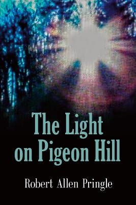 The Light on Pigeon Hill Paperback Booklocker.com