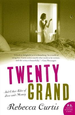 Twenty Grand: And Other Tales of Love and Money Paperback Harper Perennial