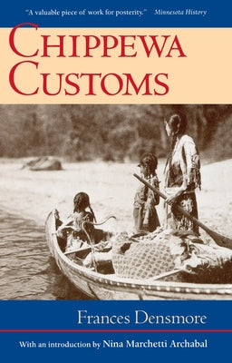 Chippewa Customs Paperback Minnesota Historical Society Press