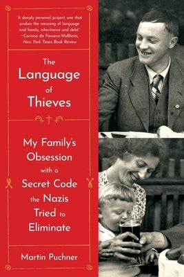The Language of Thieves: My Family's Obsession with a Secret Code the Nazis Tried to Eliminate W. W. Norton & Company