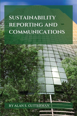 Sustainability Reporting and Communications Paperback Business Expert Press