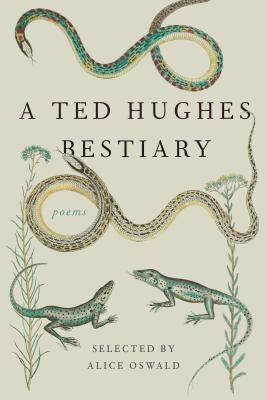 A Ted Hughes Bestiary: Poems Paperback Farrar, Straus and Giroux