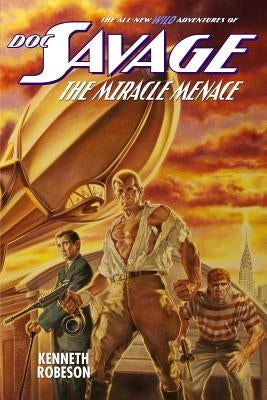 Doc Savage: The Miracle Menace Paperback Altus Press