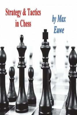 Strategy & Tactics in Chess Paperback Must Have Books