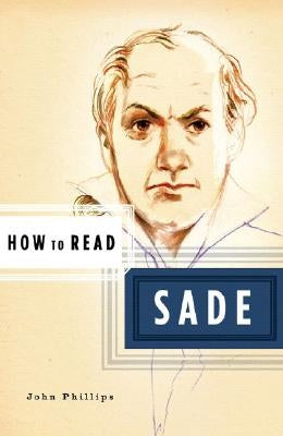 How to Read Sade Paperback W. W. Norton & Company