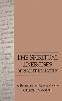 The Spiritual Exercises of Saint Ignatius Paperback Loyola Press
