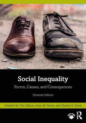 Social Inequality: Forms, Causes, and Consequences Paperback Routledge