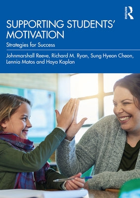 Supporting Students' Motivation: Strategies for Success Paperback Routledge