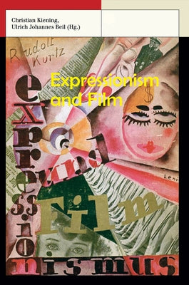 Expressionism and Film Paperback John Libbey & Company