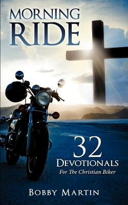 Morning Ride Paperback Xulon Press