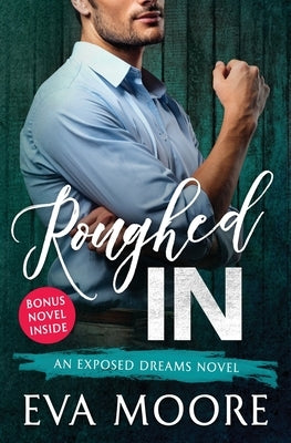 Roughed In Paperback Eva Moore Books