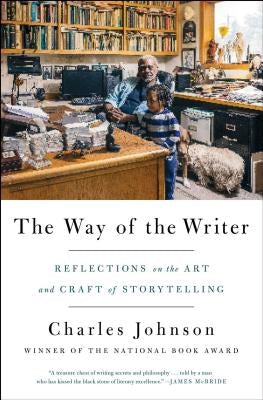 The Way of the Writer: Reflections on the Art and Craft of Storytelling Paperback Scribner Book Company