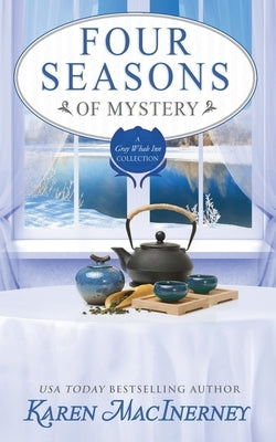 Four Seasons of Mystery: A Gray Whale Inn Cozy Mystery Story Collection Paperback Independently Published