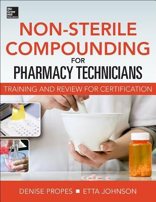 Non-Sterile for Pharm Techs-Text and Certification Review Paperback McGraw Hill / Medical
