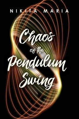 Chaos of the Pendulum Swing Paperback Rosedog Books