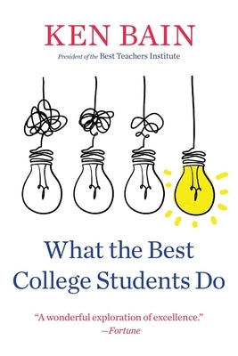 Paperback of "What the Best College Students Do" by Belknap Press showing the front cover with title and author name.