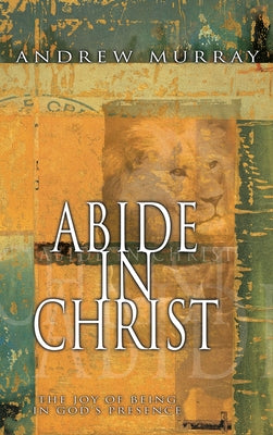 Abide in Christ Paperback Whitaker House
