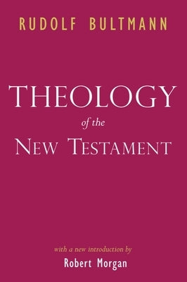 Theology of the New Testament Paperback Baylor University Press