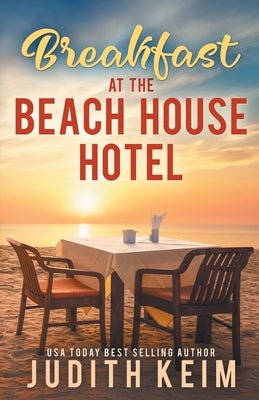 Breakfast at The Beach House Hotel Paperback Wild Quail Publishing