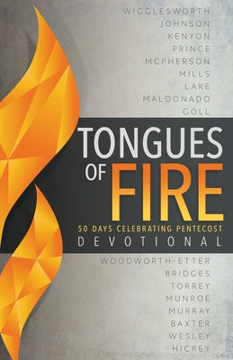 Tongues of Fire Devotional: 50 Days Celebrating Pentecost Paperback Whitaker House