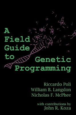 A Field Guide to Genetic Programming Paperback Lulu Press