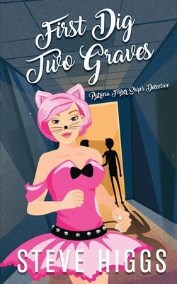 First Dig Two Graves Paperback Stevehiggsbooks