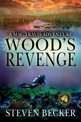 Wood's Revenge: A Mac Travis Adventure Paperback Independently Published