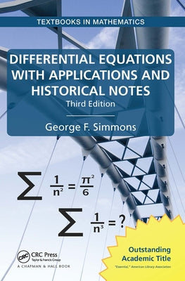 Differential Equations with Applications and Historical Notes Paperback CRC Press