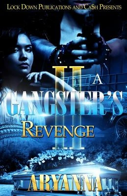 A Gangster's Revenge 2: Family Over Everything Paperback Createspace Independent Publishing Platform