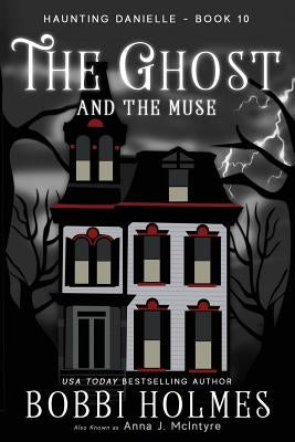The Ghost and the Muse Paperback Robeth Publishing, LLC